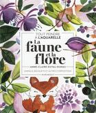 Couverture du livre « Tout peindre à l'aquarelle : la faune et la flore » de Anne-Claire Duval-Dumas aux éditions Marabout
