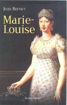 Couverture du livre « Marie louise » de Jules Bertaut aux éditions France-empire
