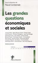 Couverture du livre « Les grandes questions économiques et sociales » de Pascal Combemale aux éditions La Decouverte