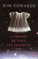 Couverture du livre « L'enfant de tous les silences » de Edwards Kin aux éditions Belfond