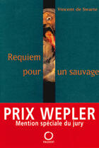 Couverture du livre « Requiem pour un sauvage » de Swarte Vincent aux éditions Pauvert