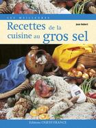 Couverture du livre « Les meilleures recettes de la cuisine au gros sel » de Claude Herledan aux éditions Ouest France