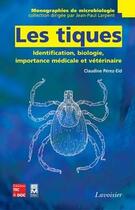 Couverture du livre « Les tiques - identification, biologie, importance medicale et veterinaire » de Perez-Eid Claudine aux éditions Tec Et Doc