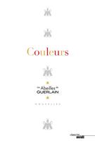 Couverture du livre « Couleurs ; les abeilles de Guerlain » de  aux éditions Cherche Midi