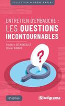 Couverture du livre « Entretiens d'embauche : les questions incontournables » de Frederic De Monicault aux éditions Studyrama