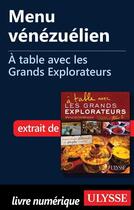 Couverture du livre « À table avec les Grands Explorateurs ; menu vénézuélien » de Jean-Bernard Buisson aux éditions Ulysse