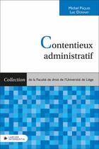 Couverture du livre « Contentieux administratif » de Michel Paques et Luc Donnay aux éditions Larcier