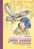 Couverture du livre « Yoko Tsuno Tome 31 : L'aigle des highlands » de Leloup Roger aux éditions Dupuis