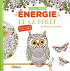 Couverture du livre « Énergie de la forêt ; 100 motifs à colorier » de  aux éditions Artemis