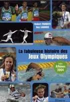 Couverture du livre « Fabuleuse Histoire Des Jeux Olympiques » de Pariente/Lagorce aux éditions La Martiniere