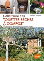 Couverture du livre « Construire des toilettes sèches à compost » de Patricia Beucher aux éditions Eugen Ulmer