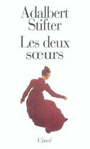 Couverture du livre « Les deux soeurs » de Adalbert Stifter aux éditions Circe