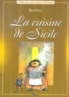 Couverture du livre « La cuisine de Sicile » de Bernard Legay aux éditions Aedis