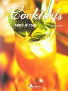 Couverture du livre « Cocktails Sans Alcool » de Patrice Millet aux éditions Artemis