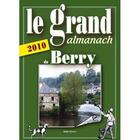 Couverture du livre « Grand almanach du Berry 2010 » de  aux éditions Geste