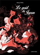 Couverture du livre « Le chat du kimono Tome 4 : le goût du Japon » de Nancy Pena aux éditions La Boite A Bulles