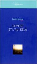 Couverture du livre « La mort et l'au-delà » de Annie Besant aux éditions Adyar