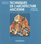 Couverture du livre « Techniques de l'architecture ancienne 4eme edition » de Froidevaux aux éditions Mardaga Pierre