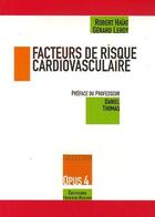 Couverture du livre « Facteurs de risque cardiovasculaire » de Gerard Leroy et Robert Haiat aux éditions Frison Roche