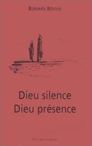 Couverture du livre « Dieu silence, Dieu présence » de Bernard Bonvin aux éditions Saint Augustin