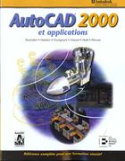 Couverture du livre « Autocad 2000 Et Applications » de Shumaker aux éditions Reynald Goulet