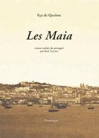 Couverture du livre « Les Maia » de Jose Maria Eca De Queiros aux éditions Chandeigne