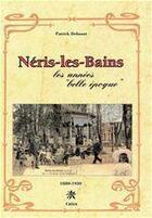 Couverture du livre « Néris-les-Bains ; les annees 