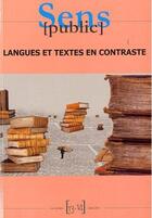 Couverture du livre « CAHIERS SENS PUBLIC T.13-14 ; langues et textes en contraste (juillet 2010) » de  aux éditions Maison Des Sciences De L'homme