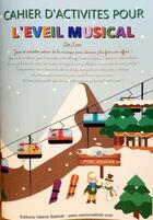 Couverture du livre « Cahier d'activités pour l'éveil musical » de Valerie Sabbah aux éditions Valerie Sabbah