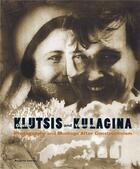 Couverture du livre « Klutsis/kulagina photography and montage after constructivism » de Margarita Tupitsyn aux éditions Steidl