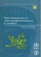 Couverture du livre « Risk assessment of vibrio parahaemolyticus in seafood. interpretative summary and technical report ( » de  aux éditions Fao