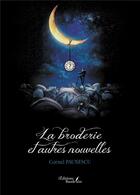Couverture du livre « La broderie et autres nouvelles » de Cornel Paunescu aux éditions Baudelaire