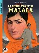 Couverture du livre « La bonne étoile de Malala » de Isabelle Wlodarczyk aux éditions Oskar