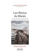 Couverture du livre « Les reclus du marais » de Jean-Christophe Paille aux éditions Verone