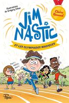 Couverture du livre « Jim Nastic et les Olympiades magiques » de Claire Renaud et Gregory Elbaz aux éditions Sarbacane