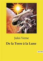 Couverture du livre « De la Terre à la Lune » de Jules Verne aux éditions Culturea