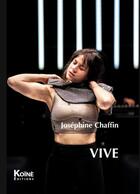 Couverture du livre « Vive » de Chaffin Josephine aux éditions Koine