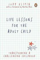 Couverture du livre « Life Lessons for the Adult Child » de Klipin Judy aux éditions Penguin Books Ltd Digital