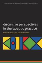 Couverture du livre « Discursive Perspectives in Therapeutic Practice » de Andy Lock aux éditions Oup Oxford