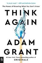 Couverture du livre « THINK AGAIN - THE POWER OF KNOWING WHAT YOU DON''T KNOW » de Adam Grant aux éditions Penguin Us