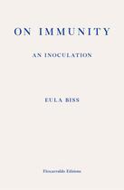 Couverture du livre « On Immunity » de Biss Eula aux éditions Fitzcarraldo Editions