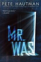 Couverture du livre « Mr. Was » de Pete Hautman aux éditions Simon & Schuster Books For Young Readers