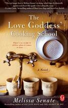 Couverture du livre « The Love Goddess' Cooking School » de Senate Melissa aux éditions Gallery Books