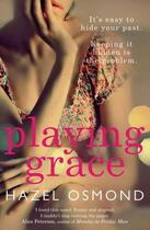 Couverture du livre « Playing Grace » de Osmond Hazel aux éditions Quercus Publishing Digital
