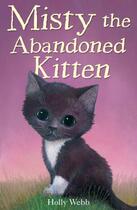 Couverture du livre « Misty the Adandoned Kitten » de Williams Sophy aux éditions Little Tiger Press