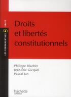 Couverture du livre « Droits et libertés constitutionnels » de Philippe Blacher aux éditions Hachette Education