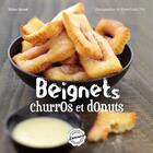 Couverture du livre « Beignets, churros, donuts » de Valery Drouet aux éditions Larousse