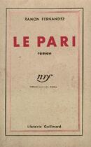 Couverture du livre « Le pari » de Ramon Fernandez aux éditions Gallimard