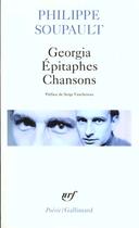 Couverture du livre « Georgia, épitaphes, chansons » de Philippe Soupault aux éditions Gallimard