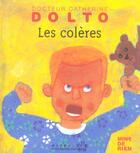 Couverture du livre « Les colères » de Catherine Dolto et Colline Faure-Poiree aux éditions Gallimard-jeunesse